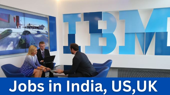 IBM Recruitment 2024 – Freshers & Experience Job In India, US,UK ...